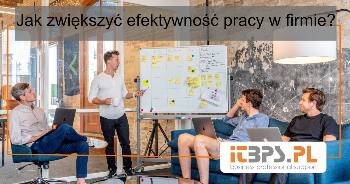 Jak zwiększyć efektywność pracy w firmie?
