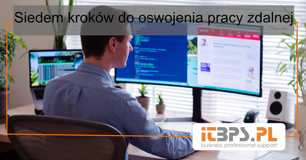 Siedem kroków do oswojenia pracy zdalnej