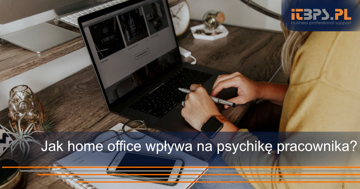 Jak home office wpływa na psychikę pracownika?