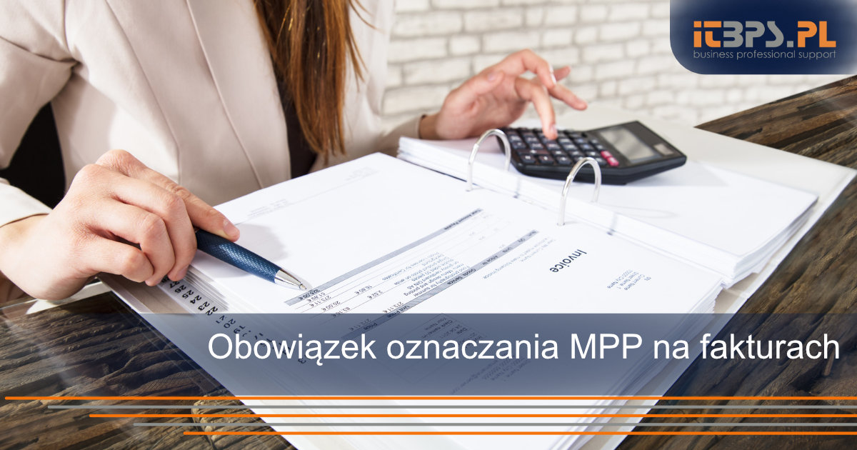 Obowiązek oznaczania MPP na fakturach