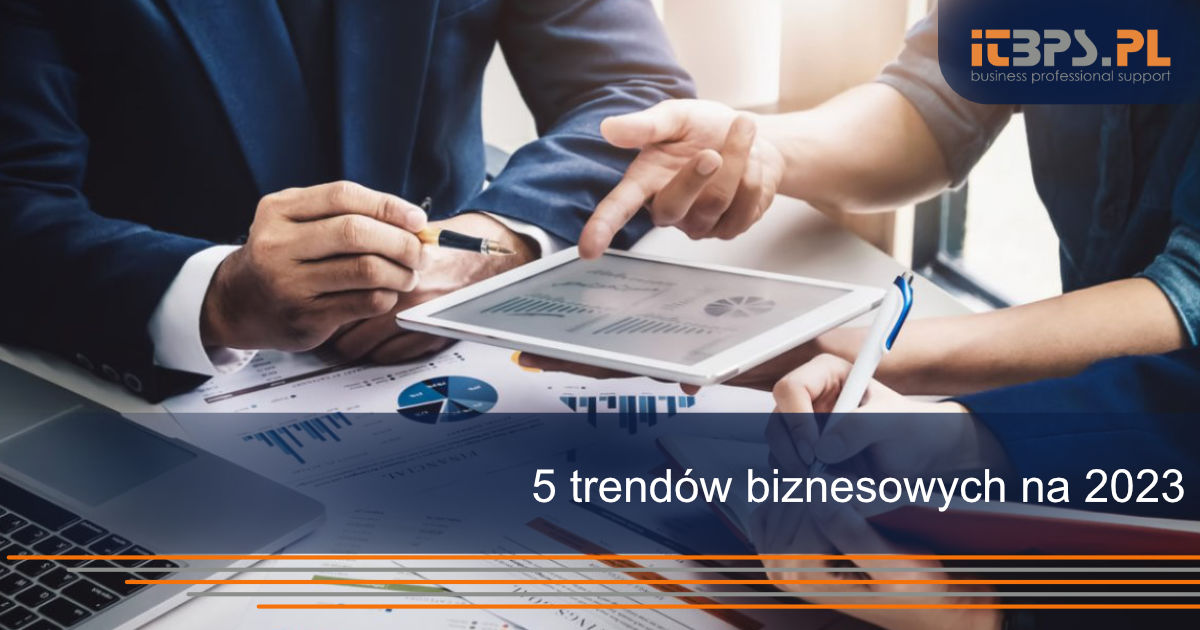 5 trendów biznesowych na 2023