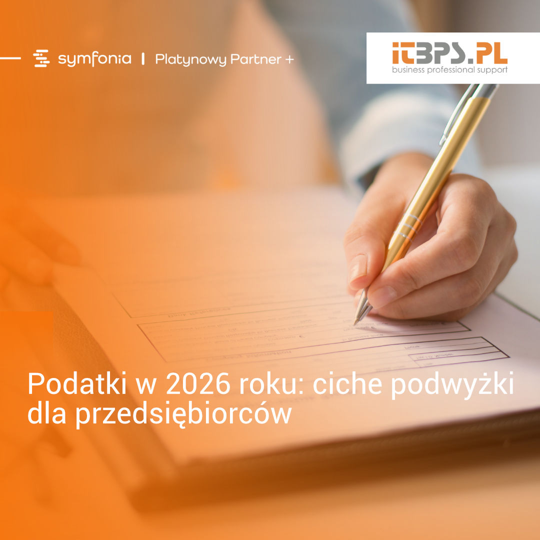 Podatki w 2026 roku: ciche podwyżki dla przedsiębiorców