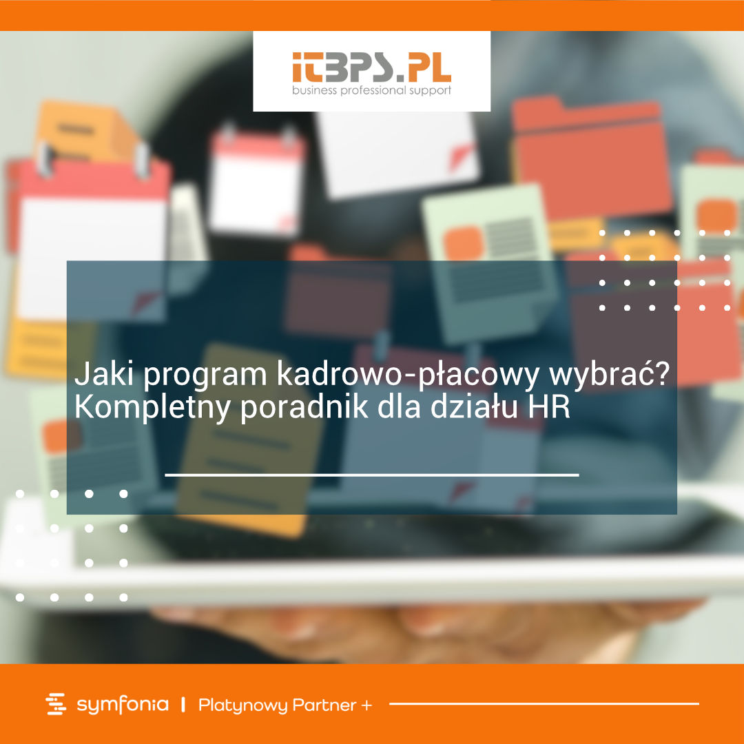 Jaki program kadrowo-płacowy wybrać? Kompletny poradnik dla działu HR